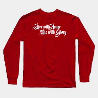 Honor and Glory Long Sleeve T-Shirt